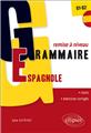 Grammaire espagnole remise a niveau b1-b2 sequences de cours 32 sequences d´exercices corriges