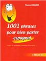 1001 phrases pour bien parler espagnol un peu de grammaire, beaucoup d´exemples  