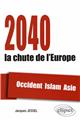 2040 la chute de l´europe occident islam asie