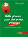 1001 phrases pour bien parler portugais un peu de grammaire beaucoup d´exemples