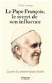 Le pape francois  le secret de son charisme  lecons du premier pape jesuite  