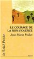 COURAGE DE LA NON-VIOLENCE (LE)