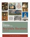 BIBLE DES SOCIETES SECRETES (LA)