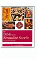 BIBLE DE LA SEXUALITE SACREE (LA)