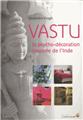 VASTU, LA PSYCHO DECORATION INSPIREE DE L´INDE