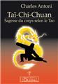 Tai chi chuan, sagesse du corps selon le tao  