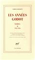 Les annees godot (lettres 1941-1956)  