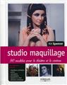 STUDIO MAQUILLAGE. 50 MODELES POUR LE THEATRE ET LE CINEMA  