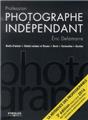 Profession photographe independant - 4e edition