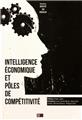 Intelligence economique et poles de competitivite  