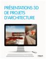 PRESENTATIONS 3D DE PROJETS D´ARCHITECTURE  