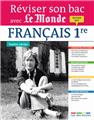 REVISER SON BAC AVEC LE MONDE : FRANCAIS EDITION 2017