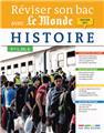 REVISER SON BAC AVEC LE MONDE : HISTOIRE EDITION 2017
