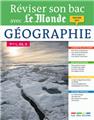 REVISER SON BAC AVEC LE MONDE : GEOGRAPHIE EDITION 2017