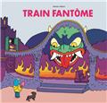 Train fantome