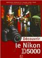 DECOUVRIR LE NIKON D5000