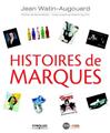 HISTOIRES DE MARQUES 2E EDITION