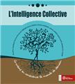 Intelligence collective : co-creons en conscience le monde de demain  