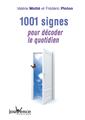 1001 SIGNES POUR DECODER LE QUOTIDIEN N.282