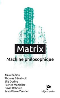 Matrix machine philosophique poche