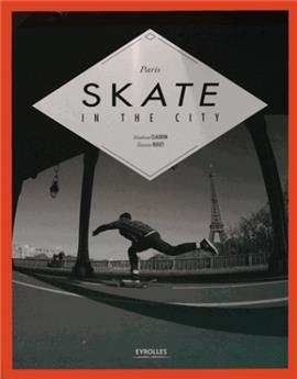 Paris skate the city  