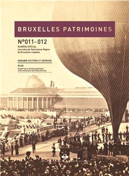 BRUXELLES PATRIMOINES N°011-012 - dossier Histoire et Mémoire