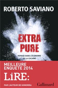 Extra pure (voyage dans l´economie de la cocaine)
