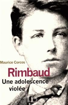 Rimbaud trauma adolescent