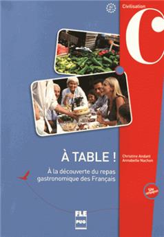 A table a la decouverte du repas gastronomique des francais