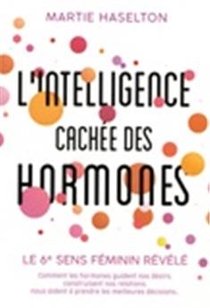L intelligence cachee des hormones