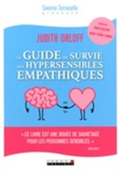 Guide de survie des hypersensibles empathiques (le)