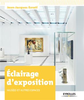 Eeclairage d exposition  musees et autres espaces