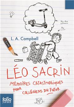 Leo sacrin - memoires catastrophiques pour les collegiens du futur