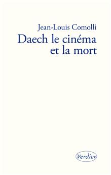 Daech le cinema et la mort